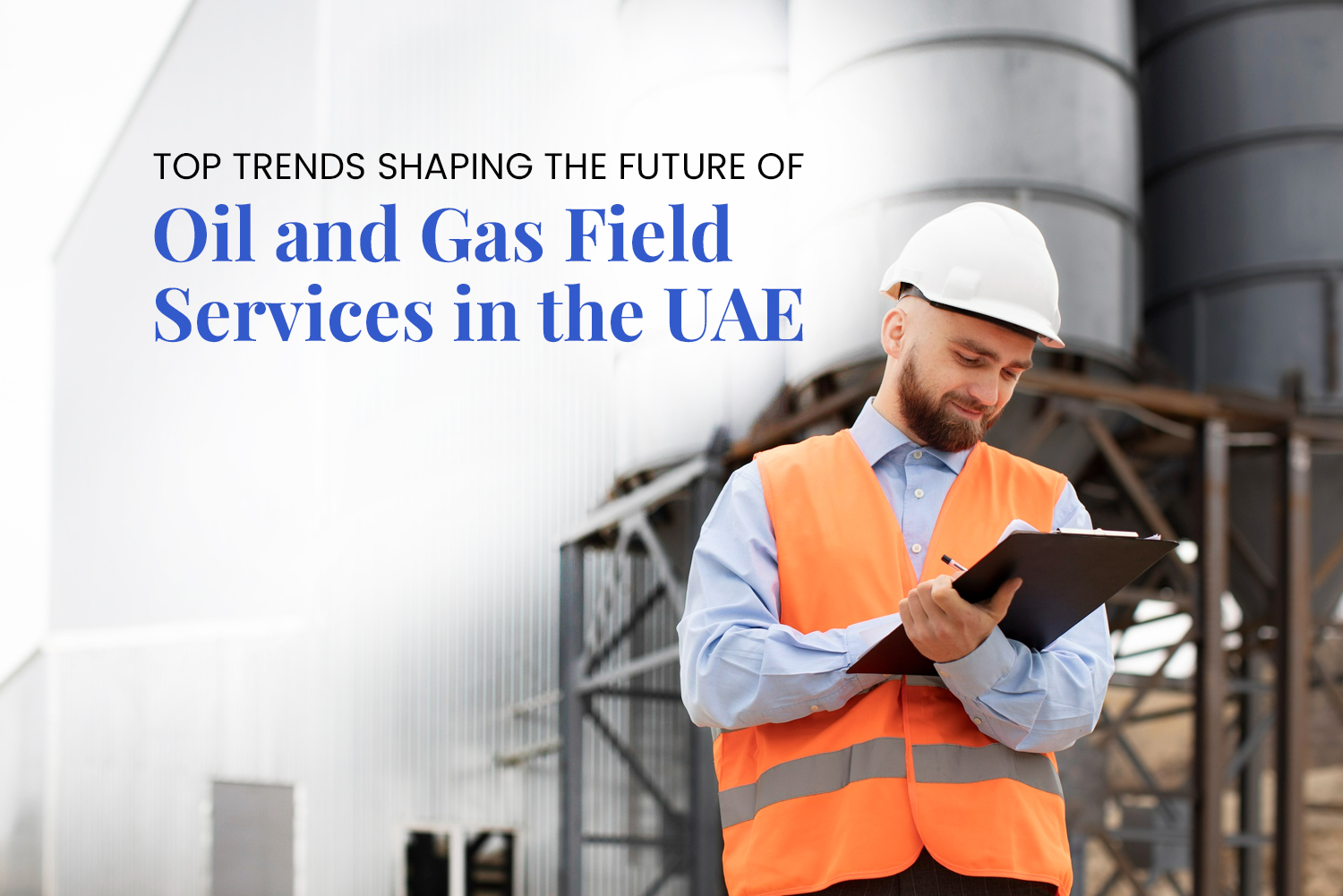 Oil and Gas Field Services in the UAE