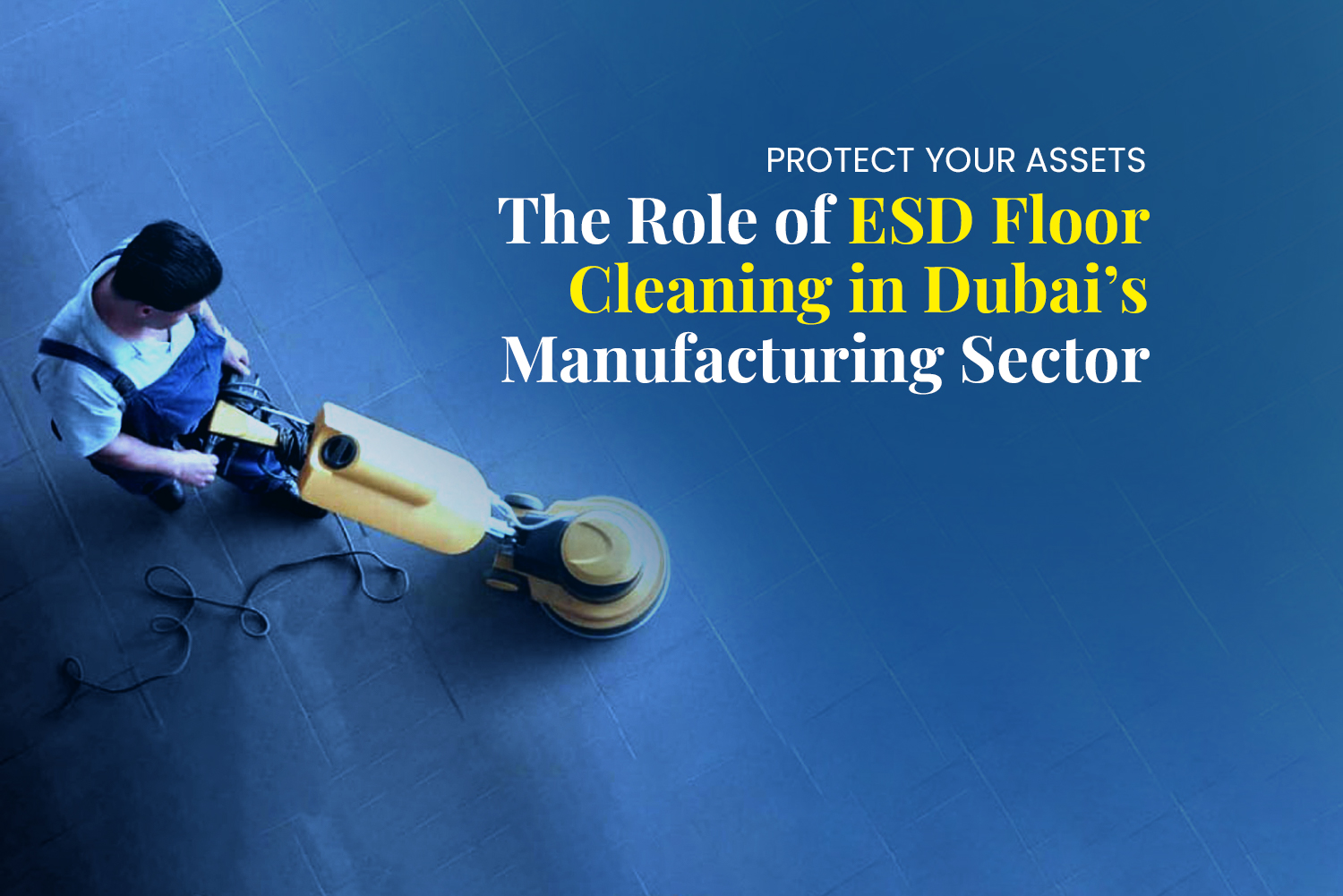ESD floor cleaning in Dubai