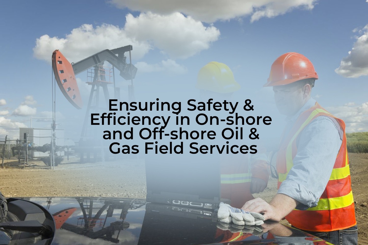 Oil and Gas Field Services